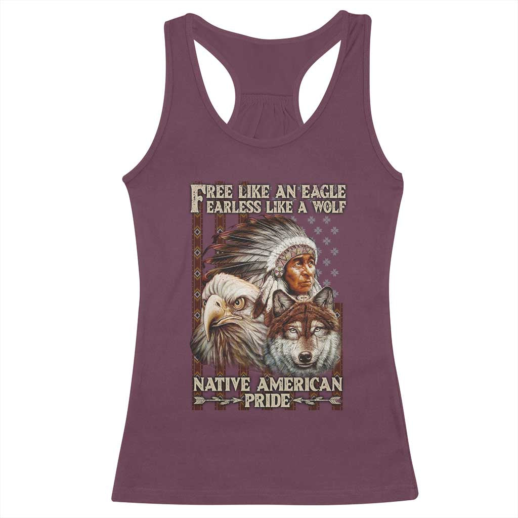Native American Pride Racerback Tank Top Free Like An Eagle Fearless Like A Wolf Vintage Flag - Wonder Print Shop