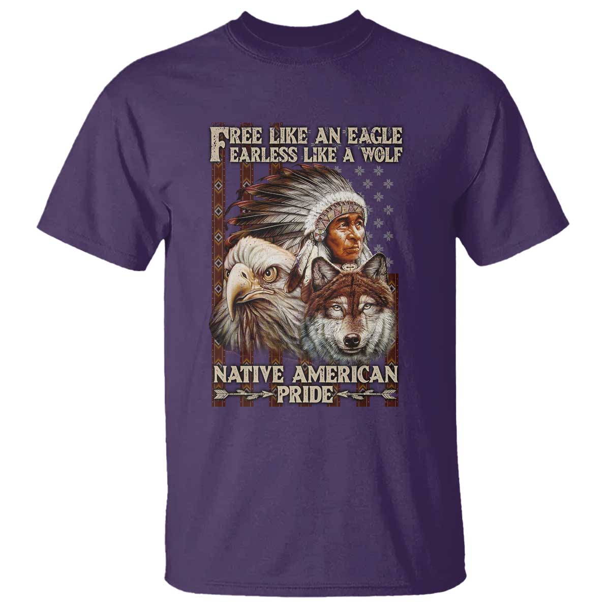 Native American Pride T Shirt Free Like An Eagle Fearless Like A Wolf Vintage Flag - Wonder Print Shop