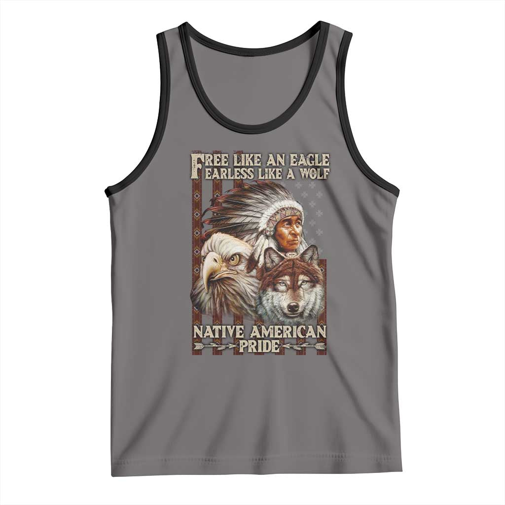 Native American Pride Tank Top Free Like An Eagle Fearless Like A Wolf Vintage Flag - Wonder Print Shop