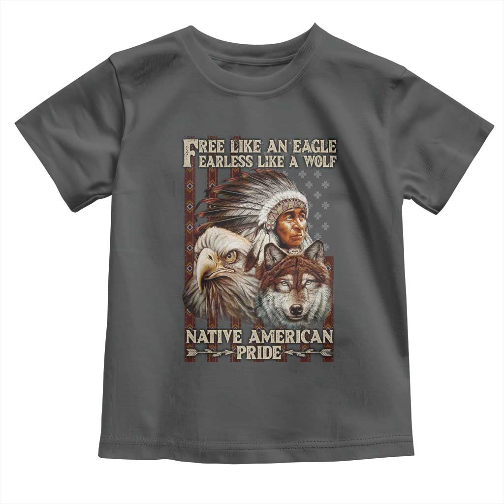 Native American Pride Toddler T Shirt Free Like An Eagle Fearless Like A Wolf Vintage Flag - Wonder Print Shop