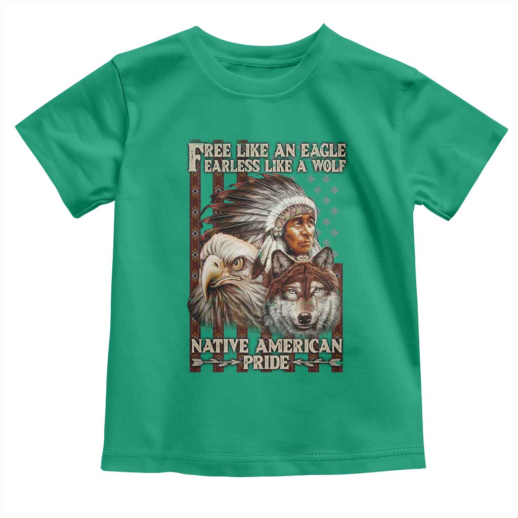 Native American Pride Toddler T Shirt Free Like An Eagle Fearless Like A Wolf Vintage Flag - Wonder Print Shop