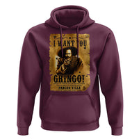 Pancho Villa Hoodie I Want You Gringo Fight In The Mexican Revolution - Wonder Print Shop