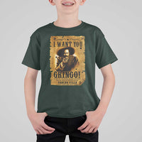 Pancho Villa T Shirt For Kid I Want You Gringo Fight In The Mexican Revolution - Wonder Print Shop