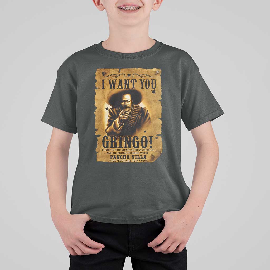 Pancho Villa T Shirt For Kid I Want You Gringo Fight In The Mexican Revolution - Wonder Print Shop