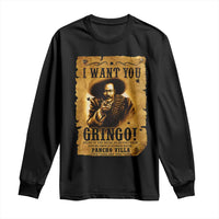 Pancho Villa Long Sleeve Shirt I Want You Gringo Fight In The Mexican Revolution - Wonder Print Shop