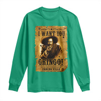 Pancho Villa Long Sleeve Shirt I Want You Gringo Fight In The Mexican Revolution - Wonder Print Shop