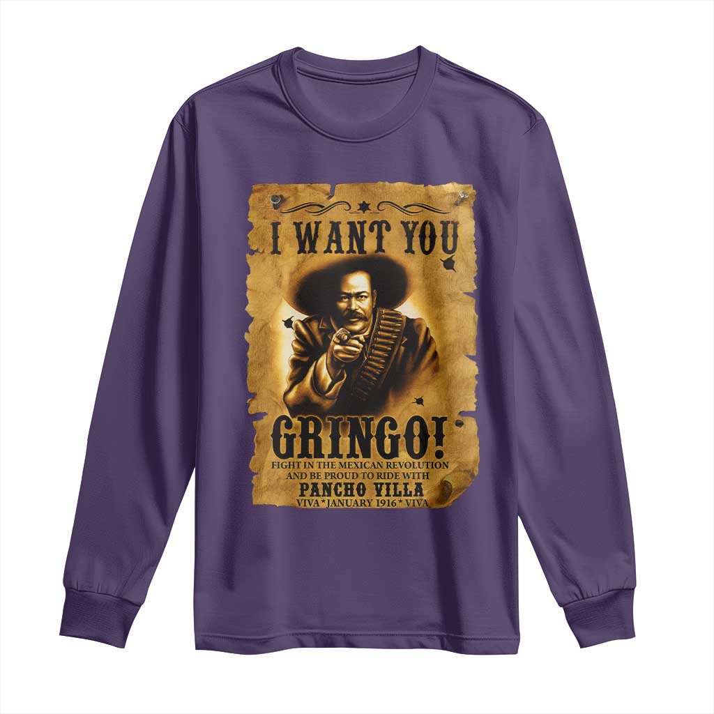 Pancho Villa Long Sleeve Shirt I Want You Gringo Fight In The Mexican Revolution - Wonder Print Shop