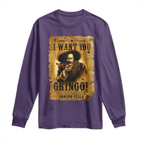 Pancho Villa Long Sleeve Shirt I Want You Gringo Fight In The Mexican Revolution - Wonder Print Shop