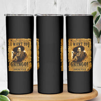 Pancho Villa Skinny Tumbler I Want You Gringo Fight In The Mexican Revolution - Wonder Print Shop