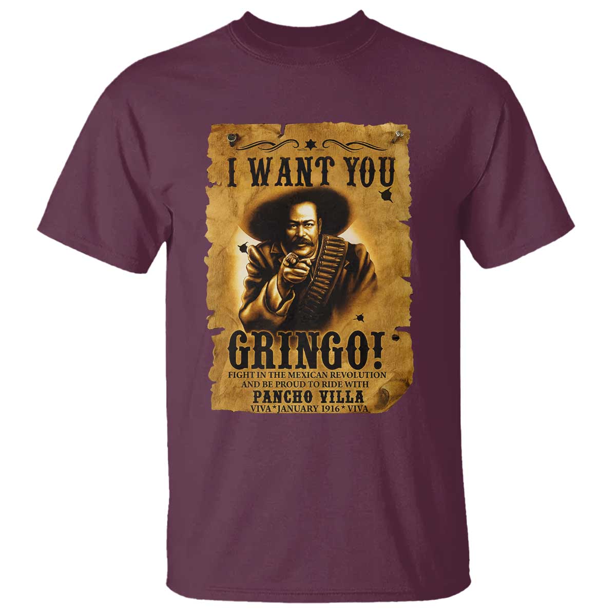 Pancho Villa T Shirt I Want You Gringo Fight In The Mexican Revolution - Wonder Print Shop