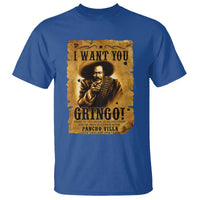 Pancho Villa T Shirt I Want You Gringo Fight In The Mexican Revolution - Wonder Print Shop