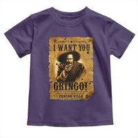 Pancho Villa Toddler T Shirt I Want You Gringo Fight In The Mexican Revolution - Wonder Print Shop