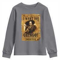 Pancho Villa Youth Sweatshirt I Want You Gringo Fight In The Mexican Revolution - Wonder Print Shop