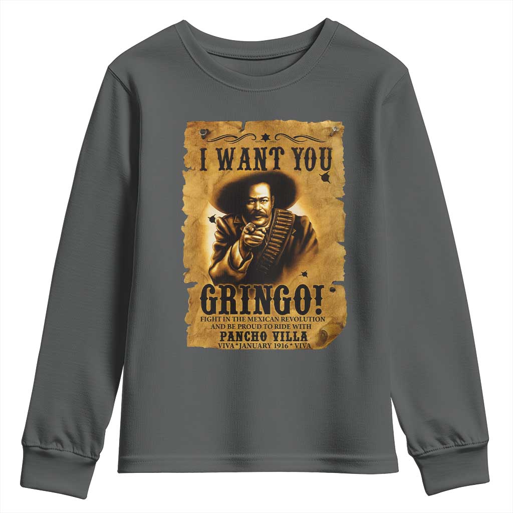 Pancho Villa Youth Sweatshirt I Want You Gringo Fight In The Mexican Revolution - Wonder Print Shop