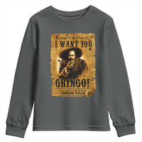 Pancho Villa Youth Sweatshirt I Want You Gringo Fight In The Mexican Revolution - Wonder Print Shop