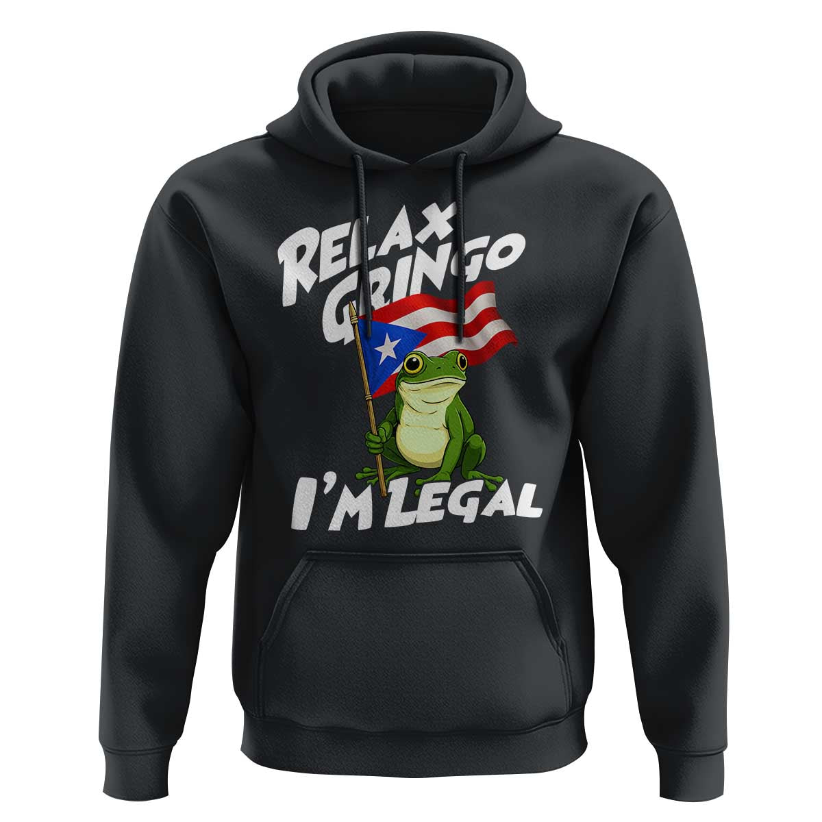 Funny Relax Gringo I Am Legal Hoodie Puerto Rico Flag Coqui Frog - Wonder Print Shop