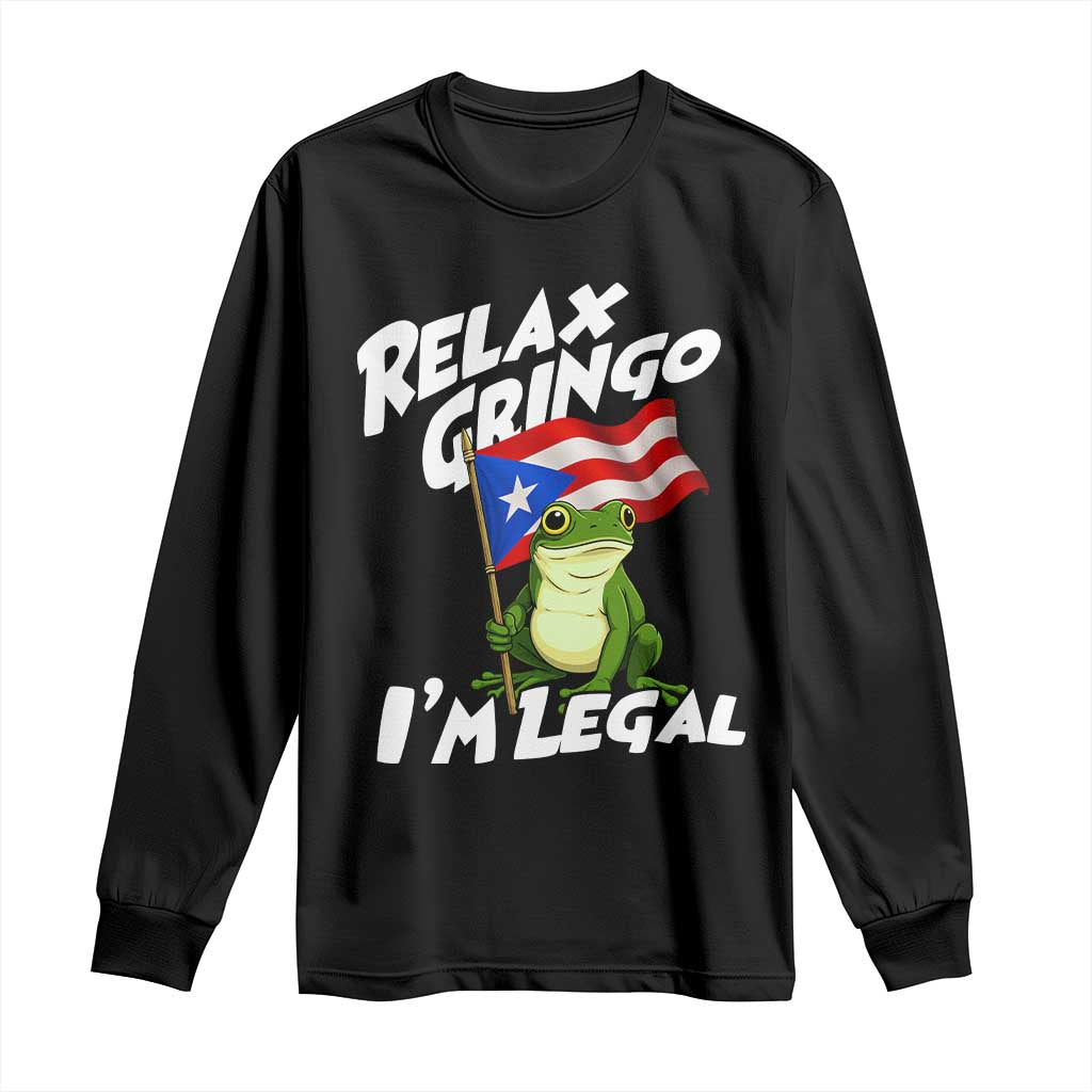 Funny Relax Gringo I Am Legal Long Sleeve Shirt Puerto Rico Flag Coqui Frog - Wonder Print Shop