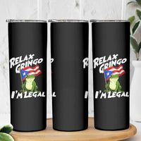 Funny Relax Gringo I Am Legal Skinny Tumbler Puerto Rico Flag Coqui Frog - Wonder Print Shop