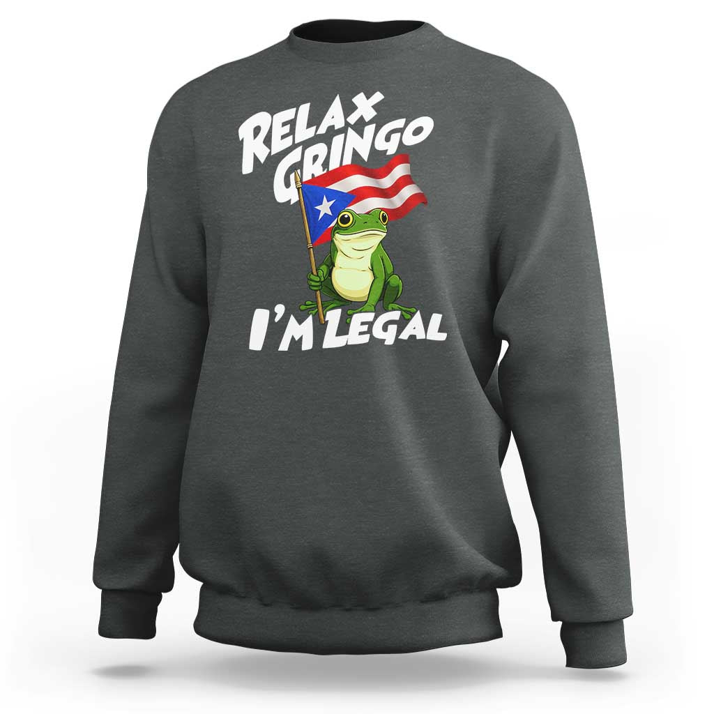 Funny Relax Gringo I Am Legal Sweatshirt Puerto Rico Flag Coqui Frog - Wonder Print Shop