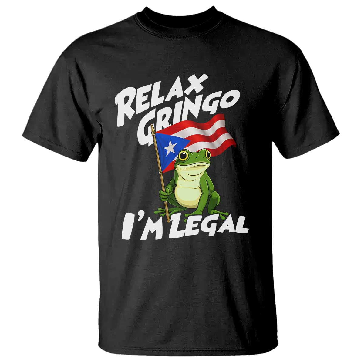 Funny Relax Gringo I Am Legal T Shirt Puerto Rico Flag Coqui Frog - Wonder Print Shop