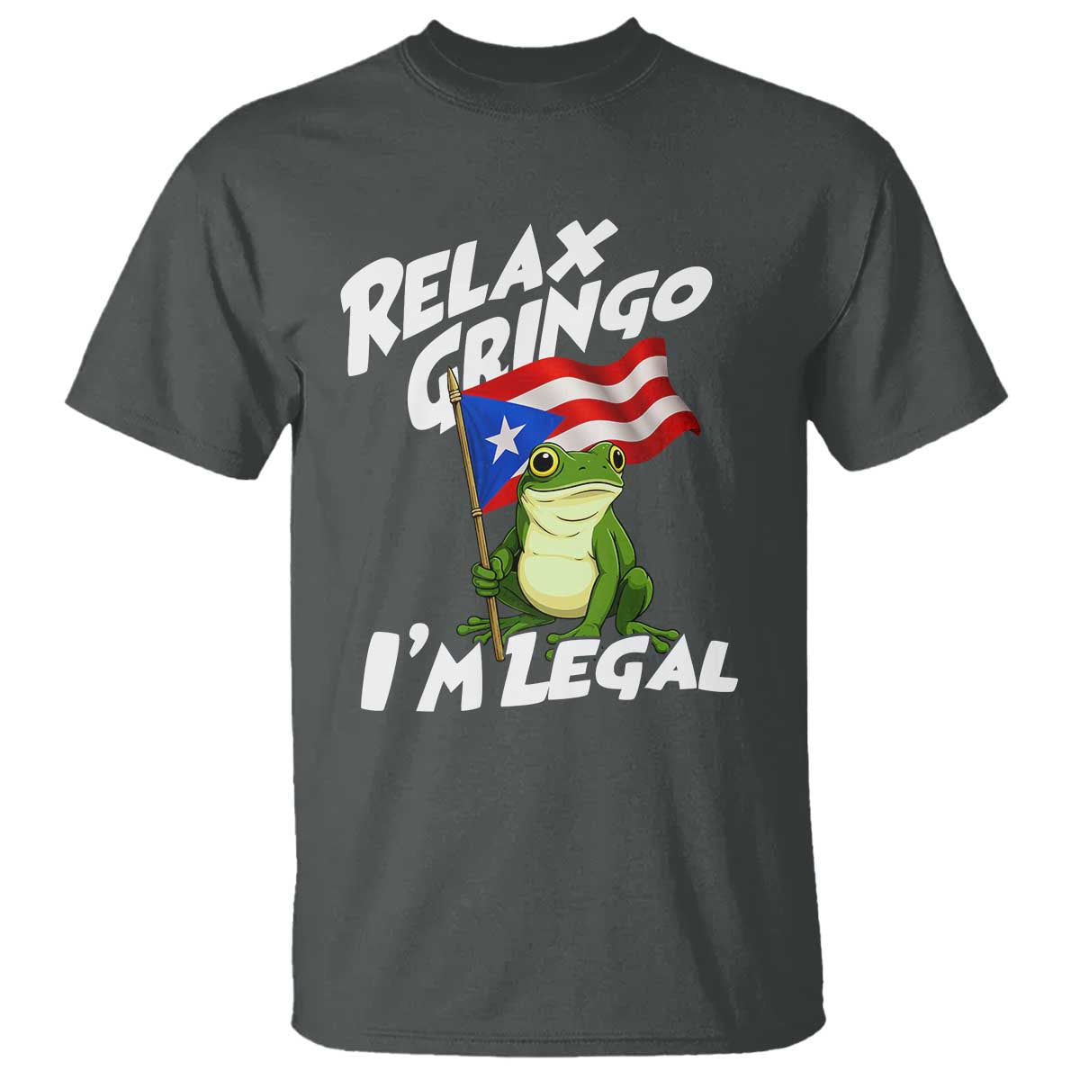 Funny Relax Gringo I Am Legal T Shirt Puerto Rico Flag Coqui Frog - Wonder Print Shop