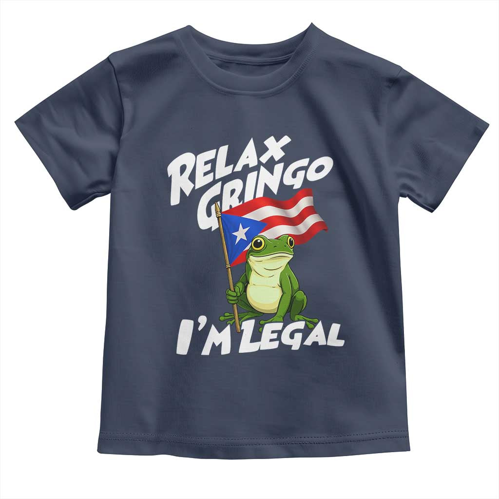 Funny Relax Gringo I Am Legal Toddler T Shirt Puerto Rico Flag Coqui Frog - Wonder Print Shop
