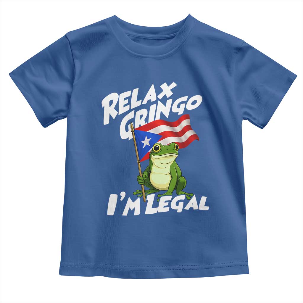 Funny Relax Gringo I Am Legal Toddler T Shirt Puerto Rico Flag Coqui Frog - Wonder Print Shop