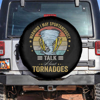 Funny Warning I May Spontaneously Talk About Tornadoes Spare Tire Cover - Wonder Print Shop