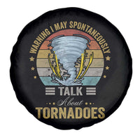 Funny Warning I May Spontaneously Talk About Tornadoes Spare Tire Cover - Wonder Print Shop