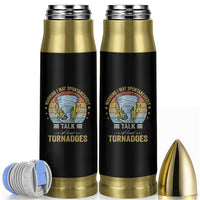 Funny Warning I May Spontaneously Talk About Tornadoes Bullet Tumbler - Wonder Print Shop