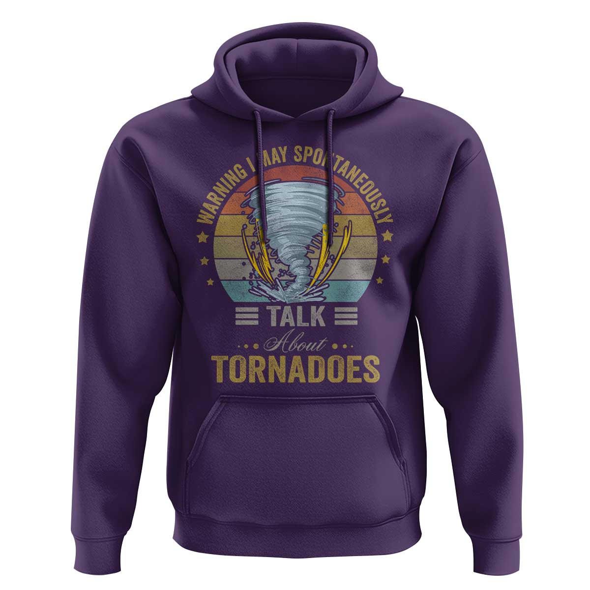 Funny Warning I May Spontaneously Talk About Tornadoes Hoodie - Wonder Print Shop