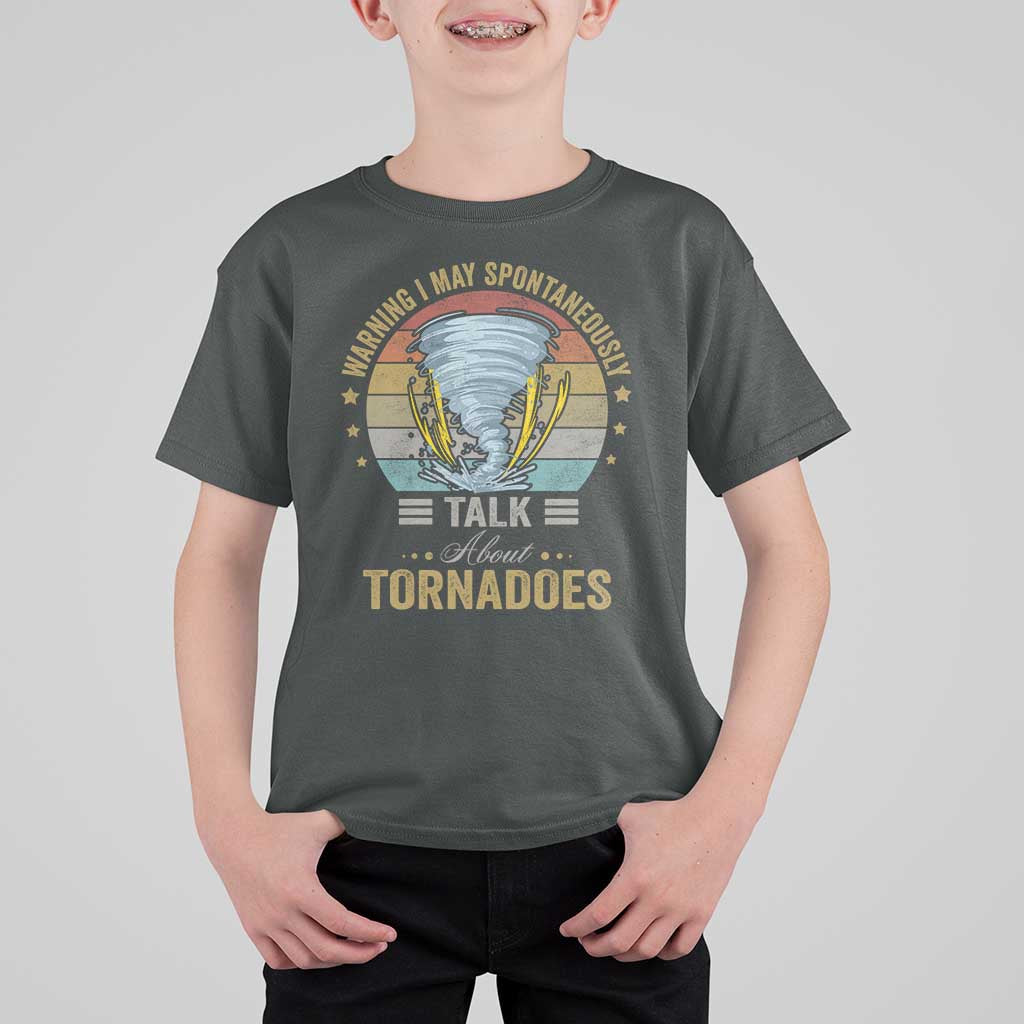 Funny Warning I May Spontaneously Talk About Tornadoes T Shirt For Kid - Wonder Print Shop