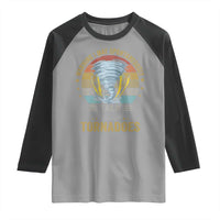 Funny Warning I May Spontaneously Talk About Tornadoes Raglan Shirt - Wonder Print Shop