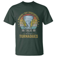 Funny Warning I May Spontaneously Talk About Tornadoes T Shirt - Wonder Print Shop