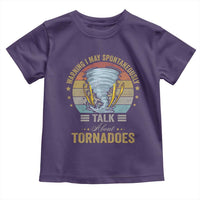 Funny Warning I May Spontaneously Talk About Tornadoes Toddler T Shirt - Wonder Print Shop