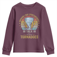 Funny Warning I May Spontaneously Talk About Tornadoes Youth Sweatshirt - Wonder Print Shop