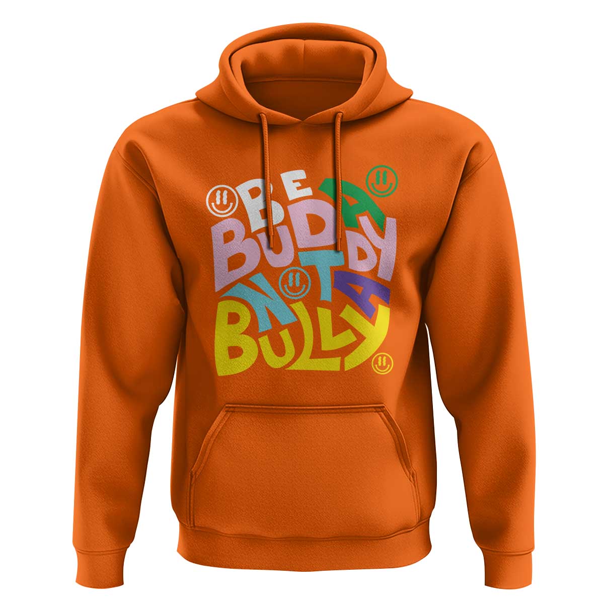 Unity Day Orange Hoodie Be A Buddy Not A Bully Anti Bullying Awareness