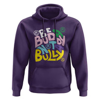 Unity Day Orange Hoodie Be A Buddy Not A Bully Anti Bullying Awareness