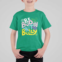 Unity Day Orange T Shirt For Kid Be A Buddy Not A Bully Anti Bullying Awareness - Wonder Print Shop