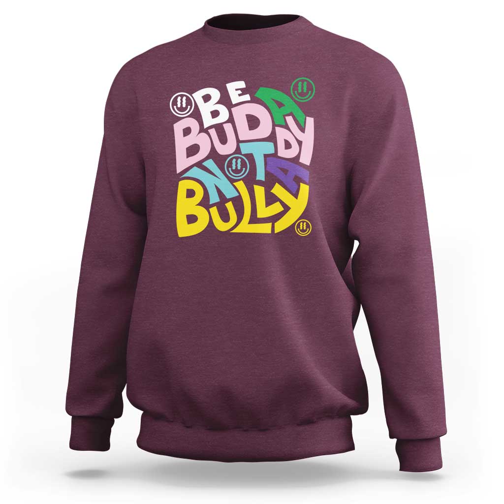 Unity Day Orange Sweatshirt Be A Buddy Not A Bully Anti Bullying Awareness - Wonder Print Shop