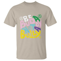 Unity Day Orange T Shirt Be A Buddy Not A Bully Anti Bullying Awareness - Wonder Print Shop