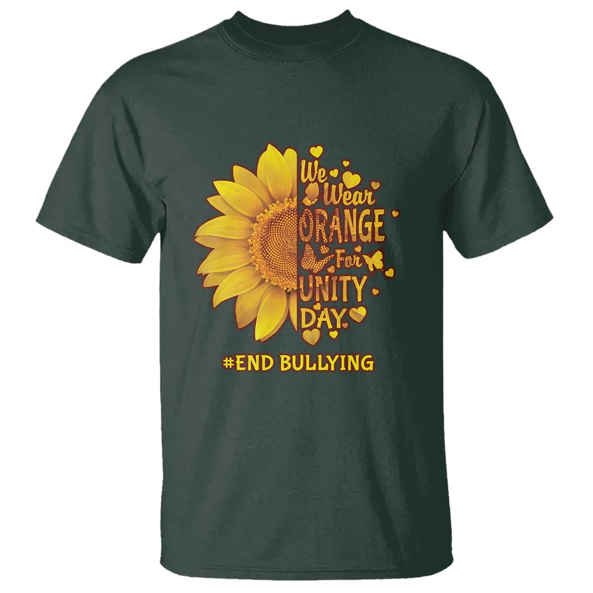Anti Bullying Awareness T Shirt We Wear Orange For Unity Day End Bullying Sunflower - Wonder Print Shop