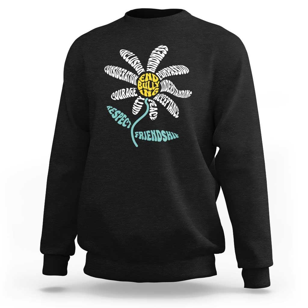 Anti Bullying Awareness Sweatshirt End Bullying Courage Kindness Peace Inclusion Daisy Flower - Wonder Print Shop