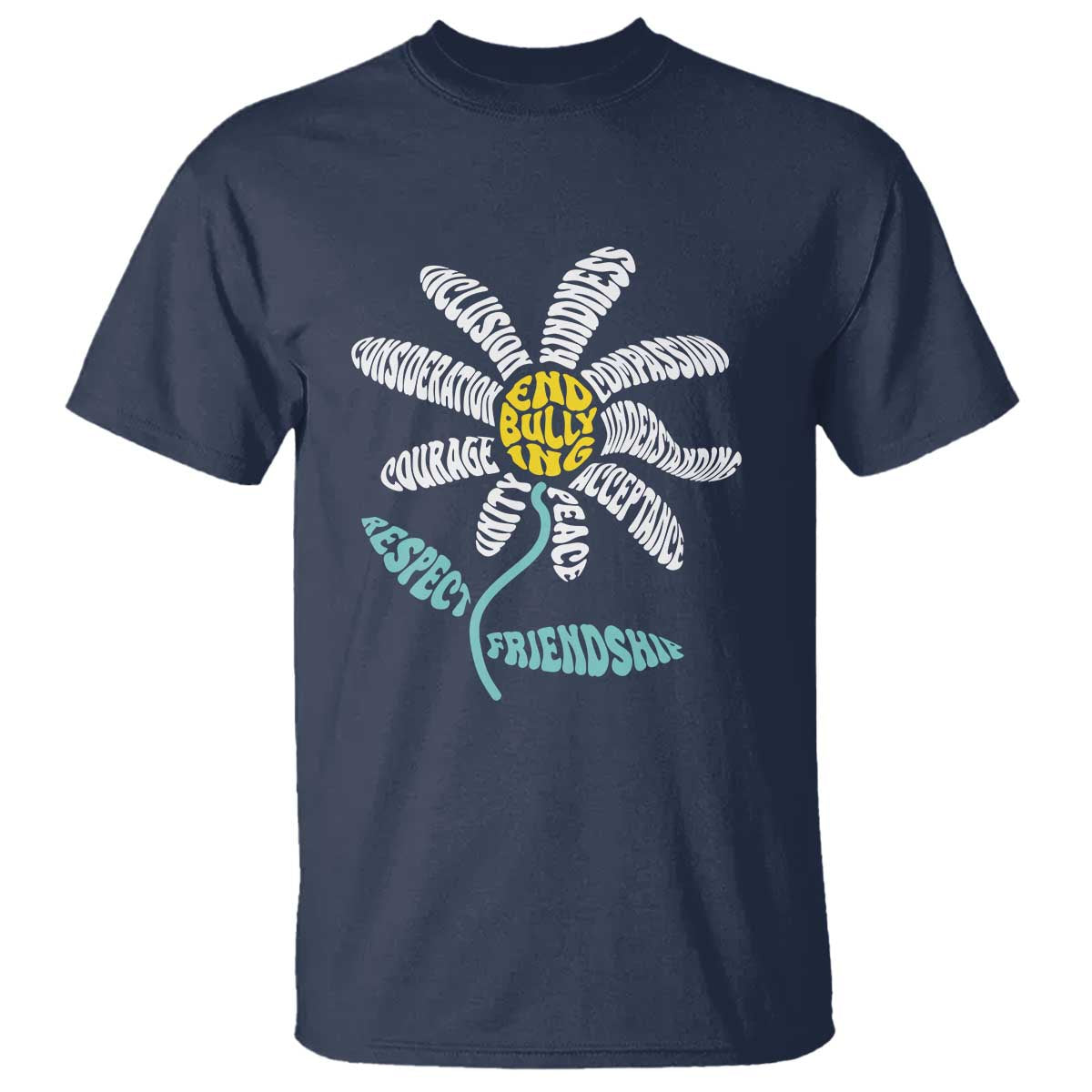 Anti Bullying Awareness T Shirt End Bullying Courage Kindness Peace Inclusion Daisy Flower - Wonder Print Shop