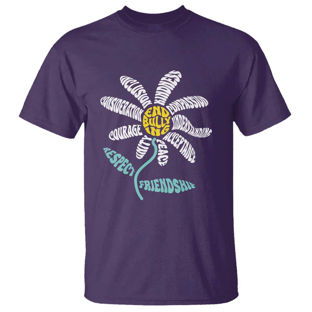 Anti Bullying Awareness T Shirt End Bullying Courage Kindness Peace Inclusion Daisy Flower - Wonder Print Shop