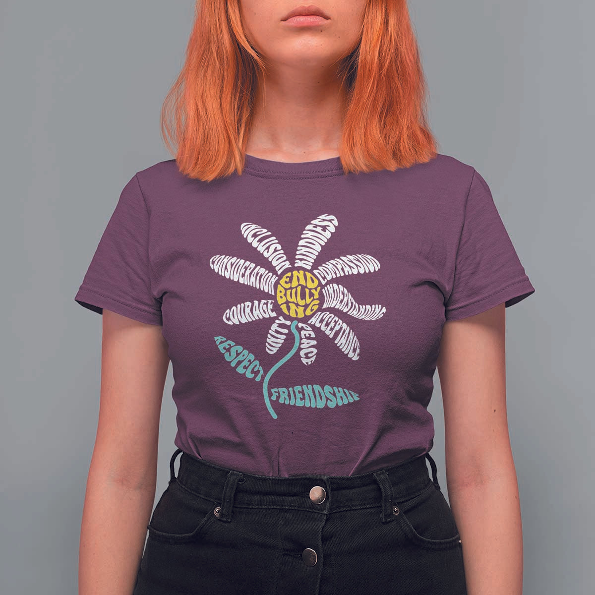 Anti Bullying Awareness T Shirt For Women End Bullying Courage Kindness Peace Inclusion Daisy Flower - Wonder Print Shop