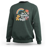 Unity Day Sweatshirt Be A Buddy Not A Bully Anti Bullying Awareness Flower Star - Wonder Print Shop