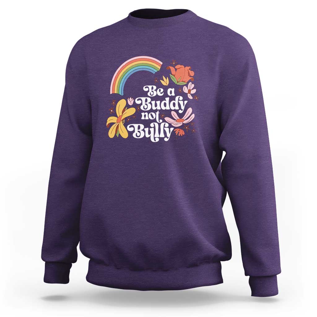 Unity Day Sweatshirt Be A Buddy Not A Bully Anti Bullying Awareness Flower Star - Wonder Print Shop