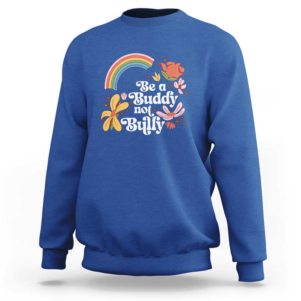 Unity Day Sweatshirt Be A Buddy Not A Bully Anti Bullying Awareness Flower Star - Wonder Print Shop