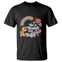 Unity Day T Shirt Be A Buddy Not A Bully Anti Bullying Awareness Flower Star - Wonder Print Shop